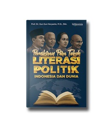 Pemikiran Para Tokoh Literasi Politik Indonesia dan Dunia